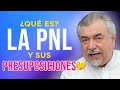 ¿Qué es la PNL? y sus Presuposiciones 🤔