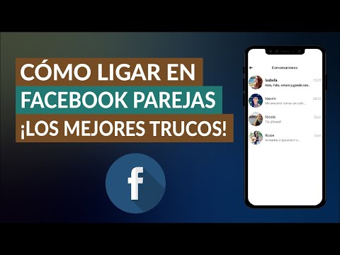 Cómo Ligar en Facebook Parejas - Los Mejores Trucos para Ligar en Facebook Dating