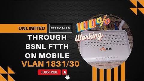 UNLIMITED BSNL FTTH PHONE CALLS THROUGH MOBILE | SYROTECH/NETLINK XPON | VLAN 1831/30 | VoIP CALLS