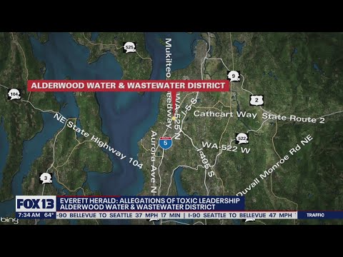 Report: Alderwood Water & Wastewater District facing allegations of toxic leadership | FOX 13 Seattl