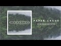 Mindbreather - Paper Crane