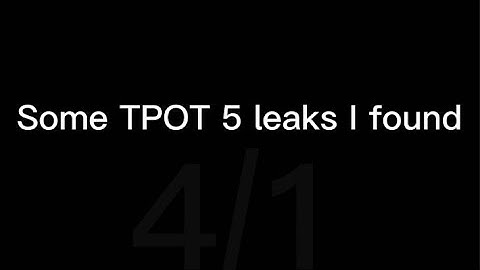 Tpot 5 leaks