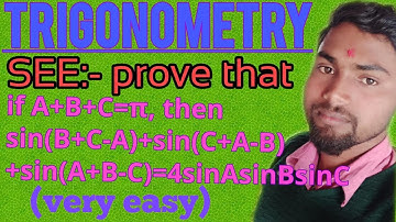 Prove That sin(B+C-A)+sin(C+A-B)+sin(A+B-C)=4sinAsinBsinC|A+B+C=π|SEE Trigonometry proof
