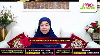 AMALAN DAN WARIDAT | KITAB HIKAM : HIKMAH KE-9 | TALAQQI BERSAMA DATUK DR. USTAZAH NORHAFIZAH MUSA