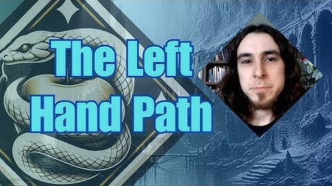 The Left Hand Path and The Right Hand Path