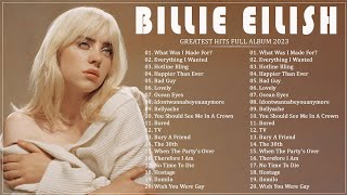 Billie Eilish Playlist - Billie Eilish Top Hits - Billie Eilish The Most Popular Songs