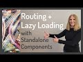 Routing and lazy loading with standalone components