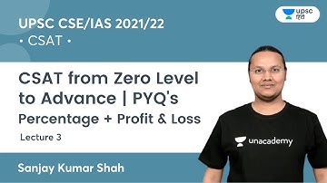 CSAT from Zero to Advance Level | Percentage & Profit Loss PYQs | UPSC CSE | Unacademy UPSC Hindi