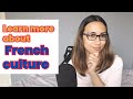 How to learn more about french culture  tips for learning french  learn to french