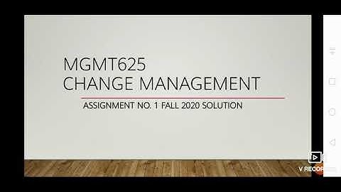 Mgmt625 Change Management | Assignment No. 1 Fall 2020 Solution