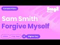 Sam Smith Forgive Myself Higher Key Karaoke Piano mp3