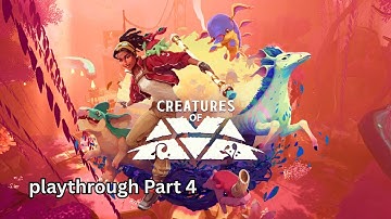 Creatures Of AVA - Part 4