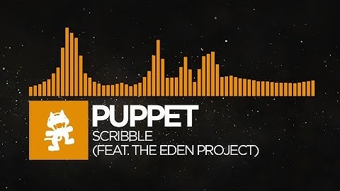 [Progressive House] - Puppet - Scribble (feat. The Eden Project) [Monstercat Release]