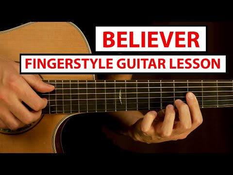 Imagine Dragons - Believer - Fingerstyle Guitar Lesson (Tutorial) How to Play Fingerstyle