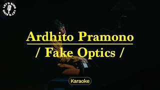 Ardhito Pramono - Fake Optics Karaoke Let's Sing