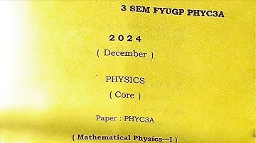 BSc 3rd semester physics core major paper mathematical physics Dibrugarh University PHYC3A FYUGP 202