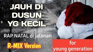 Lagu Natal _JAUH di Dusun yang kecil _Remake terbaru 2024
