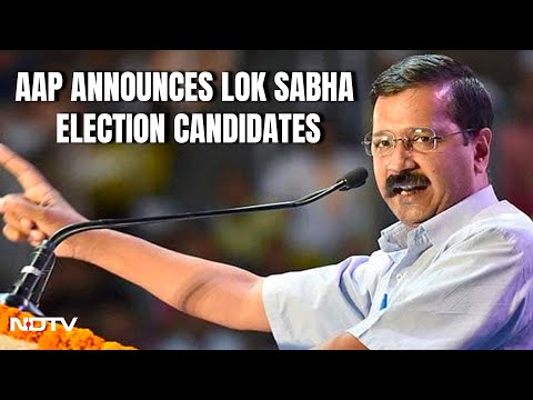 Lok Sabha Polls 2024 | AAP Announces Lok Sabha Election Candidates For Delhi And Haryana - NDTV