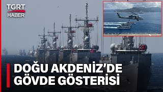 Mavi Vatanda Dosta Güven Düşmana Korku Denizkurdu 2 Tatbikatında Türk Donanması Göz Doldurdu