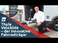 Thule VeloSlide: der innovative Fahrradträger für die Heckgarage