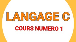 COURS N°1 EN LANGAGE C