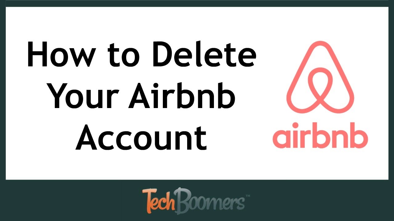 How to Delete Your Airbnb Account