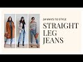 24 outfit ideas with ONE pair of straight leg jeans | Closet Essentials