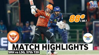 SRH vs LSG 57th Match IPL 2024 Highlights | IPL Highlights 2024 | SRH vs LSG highlights today