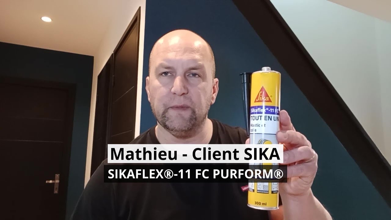 L'avis de Mathieu sur le Sikaflex® 11 FC 