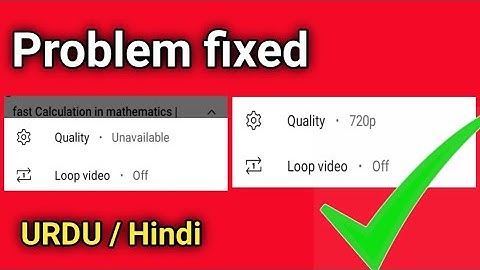 youtube video quality unavailable problem | how to fix youtube video quality unavailable urdu  Hindi