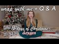 Wrap presents with me  juicy qa answering my most asked questions