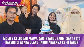 Momen Kelucuan Mawa Dan Insanul Fahmi Saat Foto Bareng Di Acara Ulang Tahun Anaknya Ke 6 Tahun
