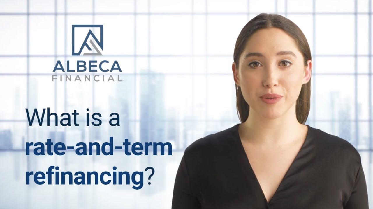 What is a rateandterm refinancing? Albeca Financial YouTube