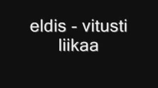 Kasper Vaikutus ft. Eldis -Vitusti liikaa