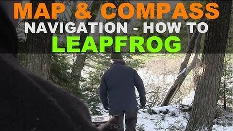 Map & Compass Navigation Leapfrog Technique