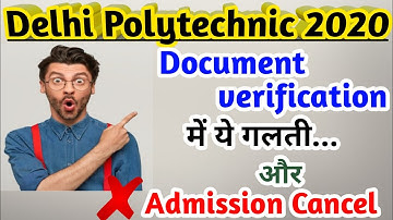 Cet Delhi 2020 | Document Verification | Important points | Delhi Polytechnic |