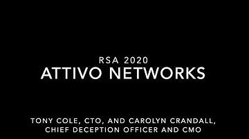 RSA 2020 - Attivo Networks Deception-Based Threat Detection