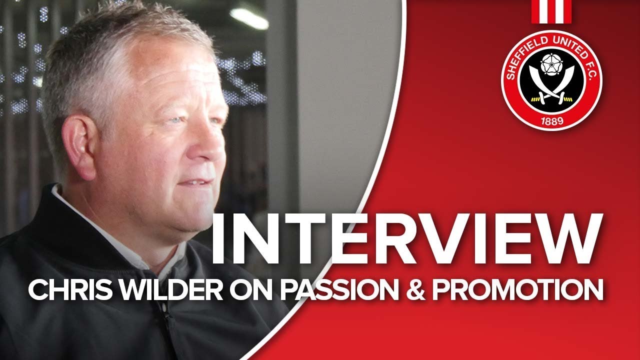 Chris Wilder on passion & promotion