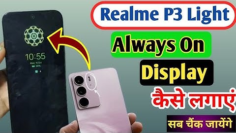 How to change Always On Display in Realme P3 Lite 5G