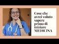 Cose che avrei voluto sapere prima di fare MEDICINA