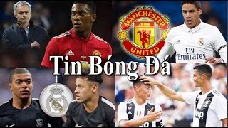 Tin bóng đá | Chuyển nhượng | 15/09/2018 : MU quyết mua Varane, Real bị PSG dằn mặt vụ Neymar Mbappe