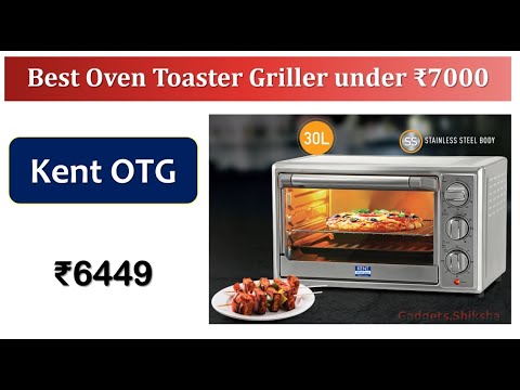 1500W | 30-Liter OTG under 7000 Rupees {हिंदी में} | #Kent Oven Toaster Griller