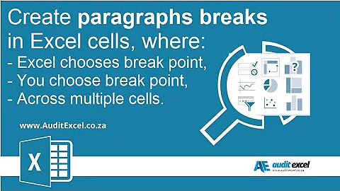 Wrap text with line breaks- Excel chooses/ you choose/ over many cells