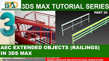 AEC EXTENDED OBJECTS (RAILINGS) IN 3DS MAX (PART 20) #gladstudioarchitects  #3dmaxtutorial