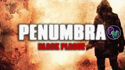 Horror Month Day 2 | Penumbra Black Plague | Full Walkthrough no commentary
