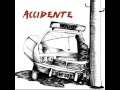 Accidente ‎– Accidente [Disco Completo 2011]