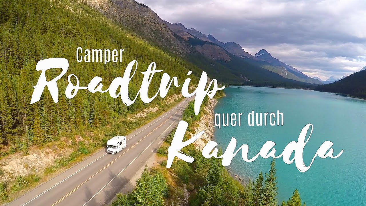 camper tour durch kanada