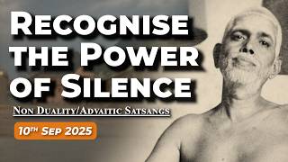 Bhagavan Ramana Satsang - Recognise the power of Silence