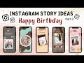 Happy Birthday Instagram Story Ideas | Bikin Instastory Ulang Tahun | Its Sany M