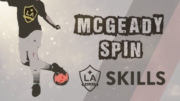 LA Galaxy Skills - The McGeady Spin